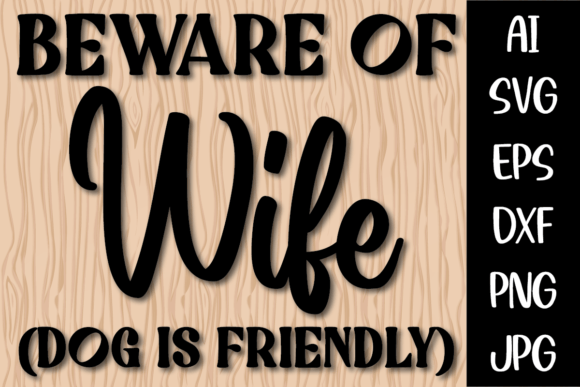 Beware of Wife, Doormat Designs and Crafts