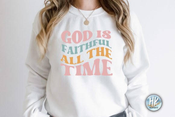 God is Faithful All the Time Retro SVG. for Crafts Branding