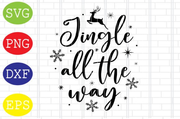 Jingle All the Way Svg, Merry Christmas Crafts