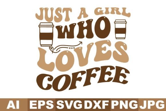Just a Girl Who Loves Coffee SVG Design Review for Crafters