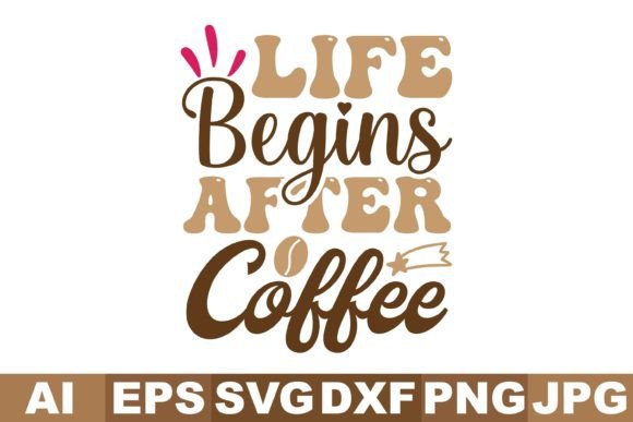 Life Begins After Coffee Svg Design Review for Real Client Projects