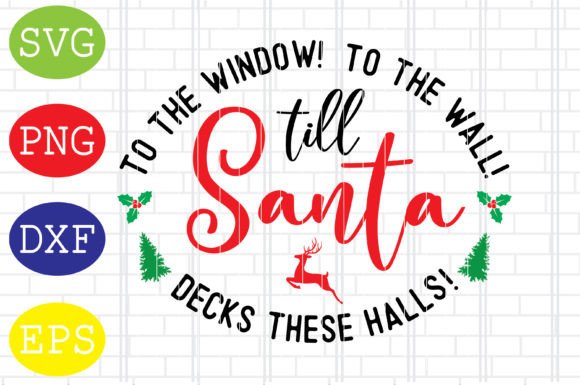 Santa Decks These Halls, Merry Christmas & Crafts