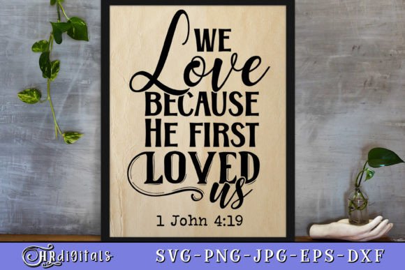 We Love Because He First Loved Us, Bible Crafts